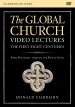 The Global Church---The First Eight Centuries Video Lectures