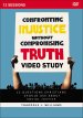 Confronting Injustice without Compromising Truth Video Study