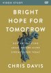 Bright Hope for Tomorrow Video Study