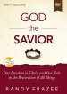 God the Savior Video Study