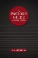 The Pastor's Guide to Leading and Living