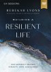 Building a Resilient Life Video Study