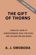 The Gift of Thorns Study Guide plus Streaming Video