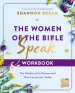 The Women of the Bible Speak Workbook