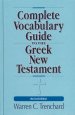 Complete Vocabulary Guide to the Greek New Testament