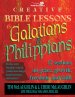 Creative Bible Lessons in Galatians and Philippians