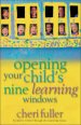 Opening Your Child's Nine Learning Windows