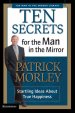 Ten Secrets for the Man in the Mirror