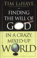 Finding the Will of God in a Crazy, Mixed-Up World