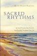 Sacred Rhythms Bible Study Participant's Guide