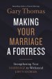 Making Your Marriage a Fortress