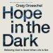 Hope in the Dark