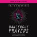 Dangerous Prayers