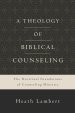 A Theology of Biblical Counseling