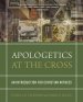 Apologetics At The Cross