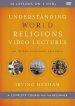 Understanding World Religions Video Lectures