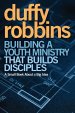 Building a Youth Ministry That Builds Disciples