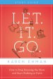 Let. It. Go. Bible Study Guide