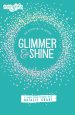 Glimmer and Shine