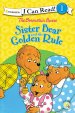 The Berenstain Bears Sister Bear and the Golden Rule