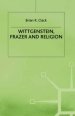 Wittgenstein, Frazer and Religion