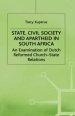 State, Civil Society and Apartheid in South Africa