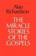 The Miracle Stories of the Gospels