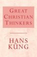 Great Christian Thinkers