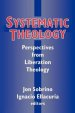 Systematic Theology: Perspectives from Liberation Theology