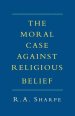 The Moral Case Against Religious Belief