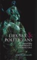 Lies Sex And Politicians