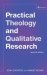 Practical Theology and Qualitative Research - second edition