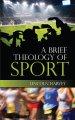 Brief Theology of Sport