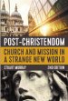 Post-Christendom, 2nd Edition: Church and Mission in a Strange New World