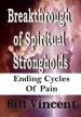 Breakthrough Of Spiritual Strongholds