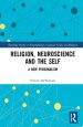 Religion, Neuroscience and the Self: A New Personalism