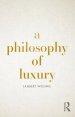 A Philosophy of Luxury