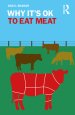 Why It's Ok to Eat Meat