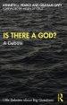 Is There a God?: A Debate