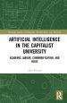 Artificial Intelligence in the Capitalist University: Academic Labour, Commodification, and Value