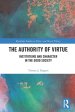 The Authority of Virtue: Institutions and Character in the Good Society