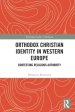 Orthodox Christian Identity in Western Europe: Contesting Religious Authority