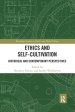 Ethics and Self-Cultivation: Historical and Contemporary Perspectives