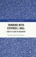 Thinking with Stephen J. Ball: Lines of Flight in Education