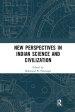 New Perspectives in Indian Science and Civilization