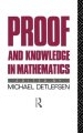 Proof and Knowledge in Mathematics