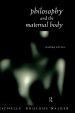 Philosophy and the Maternal Body : Reading Silence