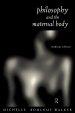 Philosophy and the Maternal Body : Reading Silence