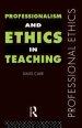 Professionalism and Ethics in Teaching