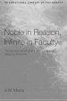 Noble in Reason, Infinite in Faculty